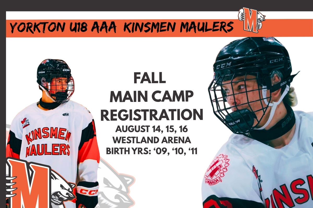 REGISTER: Yorkton Kinsmen Maulers Fall Main Camp, ’09-’11